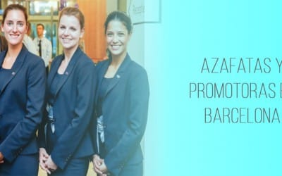¿Cómo contratar excelentes azafatas y promotoras en Barcelona?