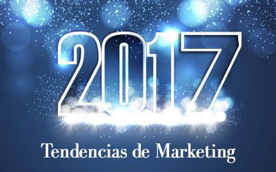 Tendencias del marketing 2017, un verdadero reto que asumir